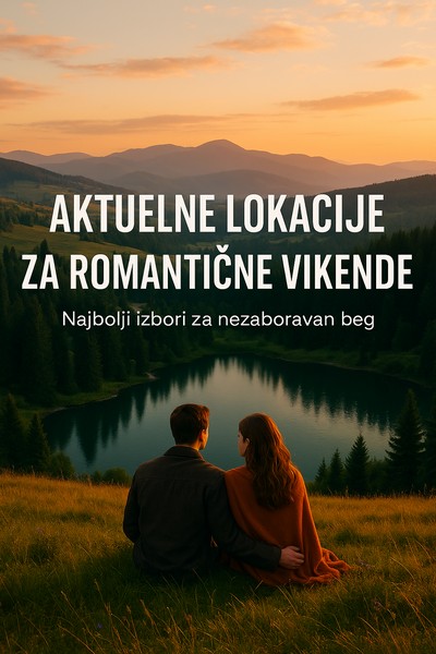 lokacije za romantične vikende