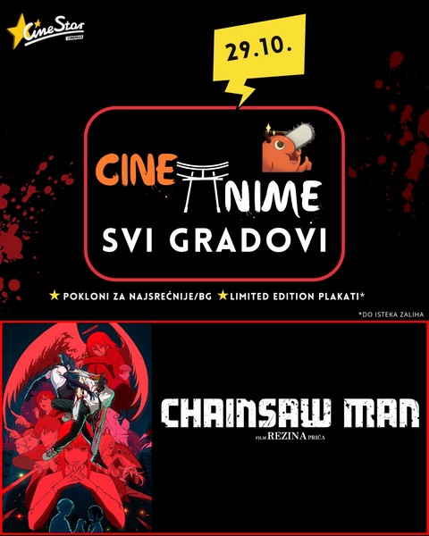 CineAnime ekskluzivno u CineStar bioskopima 29. oktobra uz pretpremijeru “Čovek  Motorna testera – Film Reze Arka”