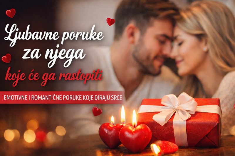 Romantične ljubavne poruke za njega koje diraju srce