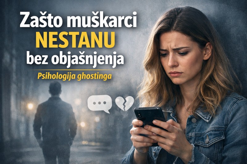 Zašto muškarci nestanu bez objašnjenja – psihologija ghostinga u modernim vezama
