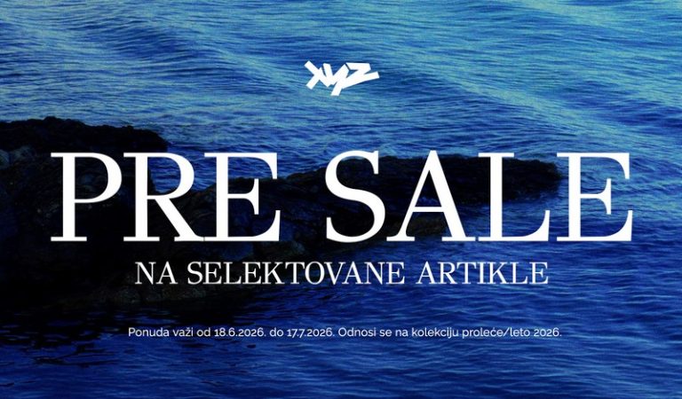 PRE-SALE u XYZ Fashion Store – popust na selektovane premium artikle za proleće/leto 2026 do 30%