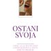 ostani svoja